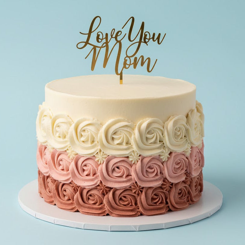 Love You Mom Cake